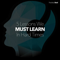 Thumbnail for the Fearless Soul - 5 Lessons We Must Learn in Hard Times link, provided by host site