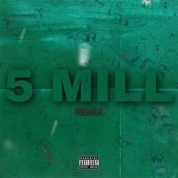 Thumbnail for the T.I.M. - 5 Mill (Remix) [Remix] link, provided by host site