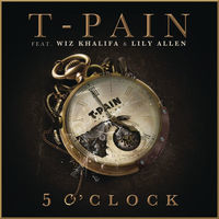 Thumbnail for the T-Pain - 5 O'Clock link, provided by host site
