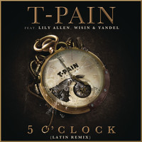 Thumbnail for the T-Pain - 5 O'Clock link, provided by host site