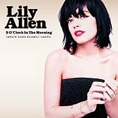 Thumbnail for the Lily Allen - 5 O'clock in the Morning (Who'd Have Known) Remix link, provided by host site