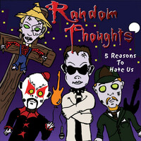 Thumbnail for the Random Thoughts - 5 Reasons to Hate Us link, provided by host site