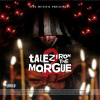 Thumbnail for the Smiley AKA Sykotik - 5150 Musick Presents Talez From The Morgue 2 link, provided by host site