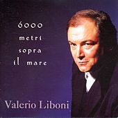 Thumbnail for the Valerio Liboni - 6000 Metri Sopra Il Mare link, provided by host site