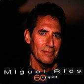 Thumbnail for the Miguel Rios - 60Mp3 link, provided by host site