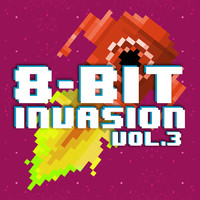 Thumbnail for the 8 Bit Universe - 8 Bit Invasion, Vol. 3 link, provided by host site