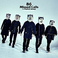 Thumbnail for the MAN WITH A MISSION - 86 Missed Calls link, provided by host site