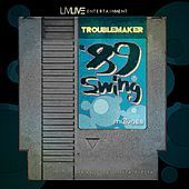 Thumbnail for the Troublemaker - '89 Swing link, provided by host site