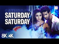Thumbnail for the Saturday - 8K/4K | Alia Bhatt, Varun Dhawan | Badshah, Akriti, Indeep Bakshi link, provided by host site