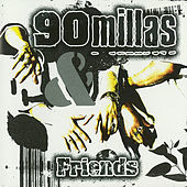 Thumbnail for the 90 Millas - 90 Millas & Friends link, provided by host site