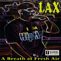 Thumbnail for the LAX - A Breath of Fresh Air link, provided by host site