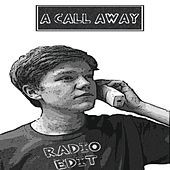 Thumbnail for the radio edit - A Call Away link, provided by host site