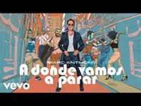 Thumbnail for the Marc Anthony - A Dónde Vamos a Parar (Visualizer) link, provided by host site