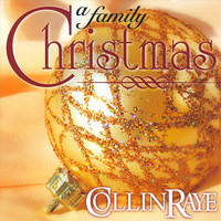 Thumbnail for the Collin Raye - A Family Christmas link, provided by host site