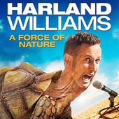 Thumbnail for the Harland Williams - A Force of Nature link, provided by host site