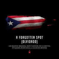 Thumbnail for the Lin-Manuel Miranda - A Forgotten Spot (Olvidado) link, provided by host site
