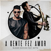 Thumbnail for the Gusttavo Lima - A Gente Fez Amor (Blener & Netto Remix) link, provided by host site