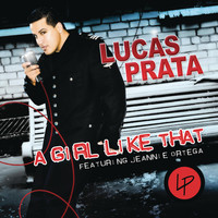 Thumbnail for the Lucas Prata - A Girl Like That link, provided by host site