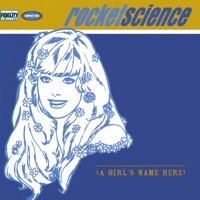 Thumbnail for the Rocket Science - a Girls Name Here link, provided by host site