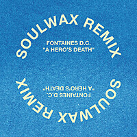Thumbnail for the FONTAINES D.C. - A Hero's Death (Soulwax Remix) link, provided by host site