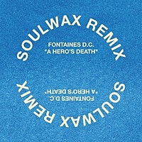 Thumbnail for the FONTAINES D.C. - A Hero's Death (Soulwax Remix) link, provided by host site