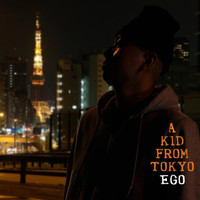 Thumbnail for the Ego - A Kid From Tokyo link, provided by host site