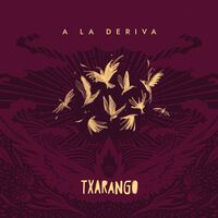 Thumbnail for the Txarango - A la Deriva link, provided by host site
