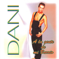 Thumbnail for the DANI - A la Gente de Mi Barrio link, provided by host site
