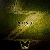 Thumbnail for the Zetandel - A Letter to Kate link, provided by host site