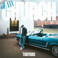 Thumbnail for the TobyMac - a lil Church (nobody’s too lost) link, provided by host site