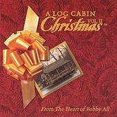 Thumbnail for the Bobby All - A Log Cabin Christmas, Vol. 2 link, provided by host site