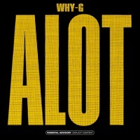 Thumbnail for the Why G - A Lot link, provided by host site