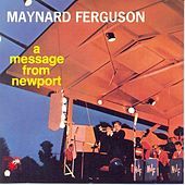 Thumbnail for the Maynard Ferguson - A Message From Newport link, provided by host site