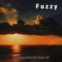 Thumbnail for the Fuzzy - A Message From The Future link, provided by host site