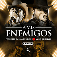 Thumbnail for the Luis R Conriquez - A Mis Enemigos (En Vivo) link, provided by host site
