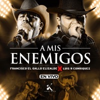 Thumbnail for the Luis R Conriquez - A Mis Enemigos (En Vivo) link, provided by host site