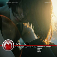 Thumbnail for the Fake Truth - A Night With You link, provided by host site