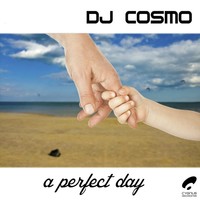 Thumbnail for the DJ Cosmo - A Perfect Day link, provided by host site