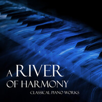Thumbnail for the Johann Sebastian Bach - "A River of Harmony" - Classical Piano Works link, provided by host site