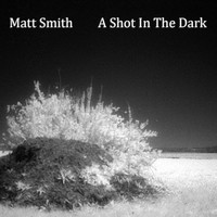 Thumbnail for the Matt Smith - A Shot In The Dark link, provided by host site