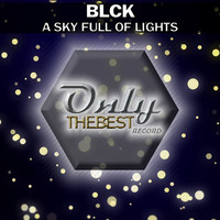 Thumbnail for the BLCK - A Sky Full of Lights link, provided by host site
