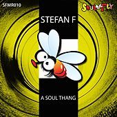 Thumbnail for the Stefan F. - A Soul Thang link, provided by host site