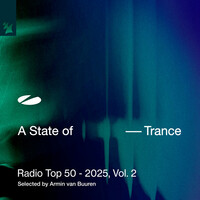 Thumbnail for the Armin van Buuren - A State of Trance Radio Top 50 - 2025, Vol. 2 (Selected by Armin van Buuren) link, provided by host site