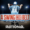 Thumbnail for the The Rational - A Swing and a Belt link, provided by host site