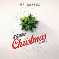 Thumbnail for the Mr. Talkbox - A Talkbox Christmas, Vol. 1 link, provided by host site