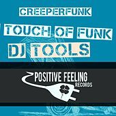 Thumbnail for the Creeperfunk - A Touch of Funk (DJ Tools) link, provided by host site