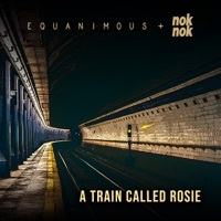 Thumbnail for the Equanimous - A Train Called Rosie link, provided by host site