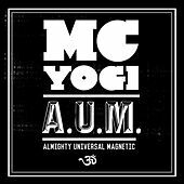 Thumbnail for the MC YOGI - A.U.M link, provided by host site