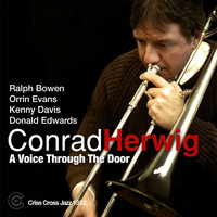 Thumbnail for the Conrad Herwig - A Voice Through the Door link, provided by host site