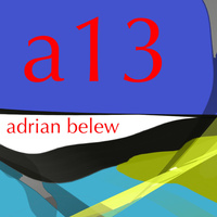 Thumbnail for the Adrian Belew - a13 link, provided by host site